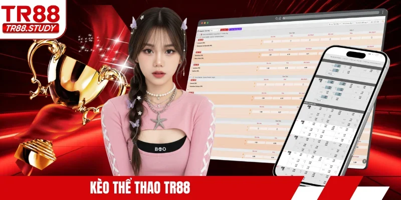 Kèo thể thao TR88