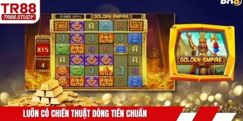 Luôn có chiến thuật dòng tiền chuẩn