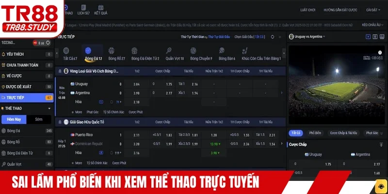 Sai lầm phổ biến khi xem thể thao trực tuyến