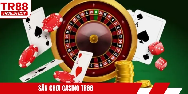 Sân chơi casino TR88